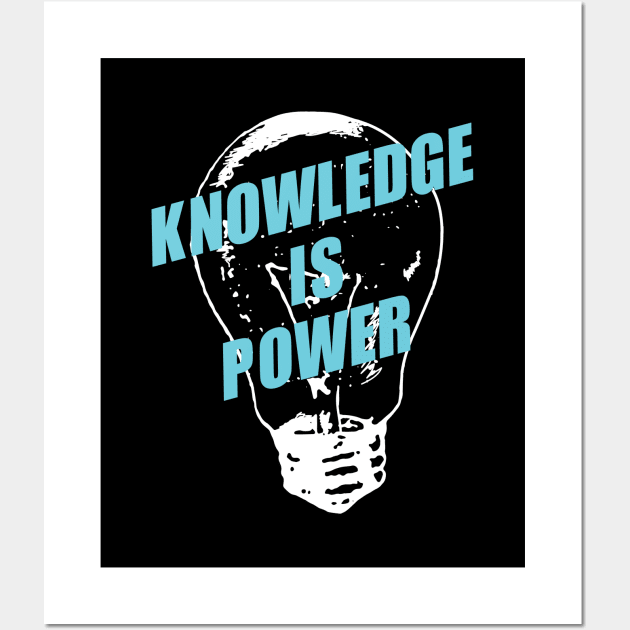 'Knowledge Is Power' Education Shirt Wall Art by ourwackyhome